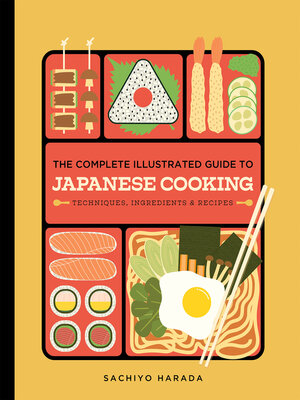 cover image of The Complete Illustrated Guide to Japanese Cooking